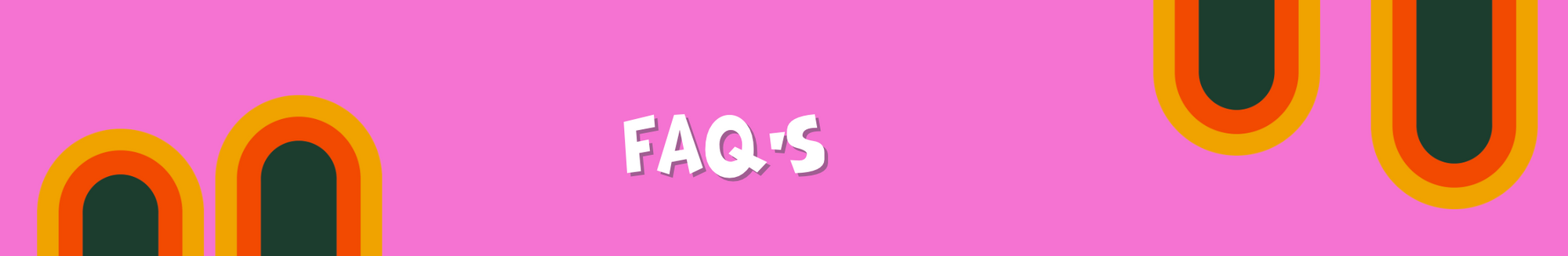 Banner that says "FAQs"